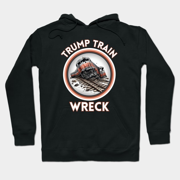 Trump Train WRECK Hoodie by TJWDraws